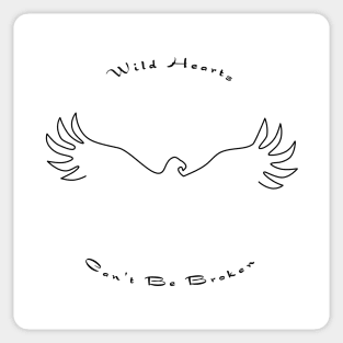 Wild hearts can’t be broken Sticker